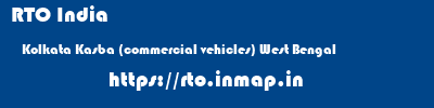 RTO India  Kolkata Kasba (commercial vehicles) West Bengal    rto